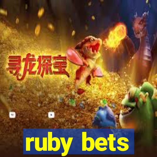 ruby bets